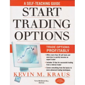 Tata Mcgrawhill's Start Trading Options A Self Teaching Guide for Trading Options Profitably by Kevin M. Kraus